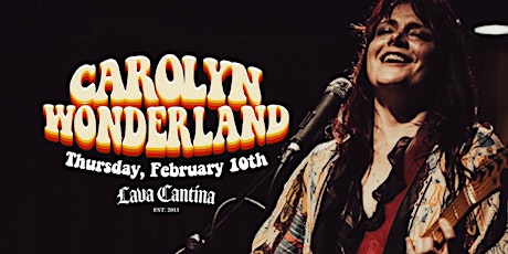 Carolyn Wonderland Live at Lava Cantina The Colony tickets