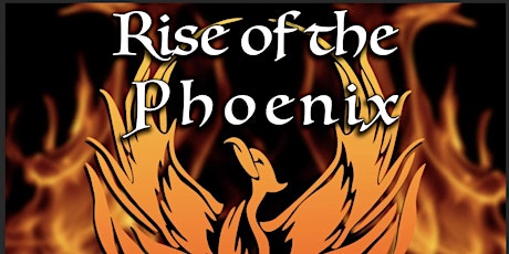 Rise of the Phoenix: Benefit for Phoenix Midnight tickets