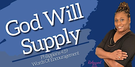 God Will Supply All Of Your Needs!!!