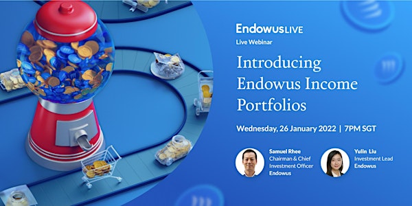 Introducing Endowus Income Portfolios