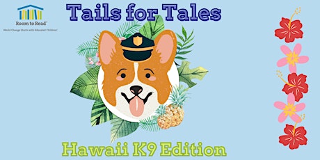 [NEW DATE - 6 FEB] Tails for Tales - Hawaii K9 Edition tickets