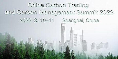 Imagen principal de China Carbon Trading And Carbon Management Summit 2022 Summit  Background
