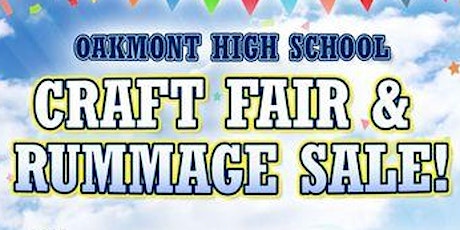 Oakmont High School Annual Craft Fair and Rummage Sale tickets