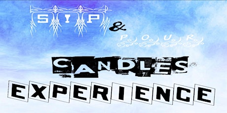 S!p & Pour Candles Experience! tickets