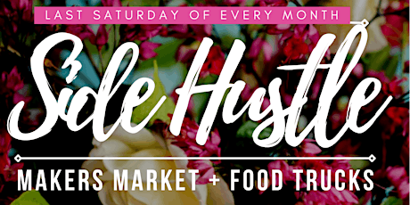 Side Hustle Makers Market special guest Food Truck tickets