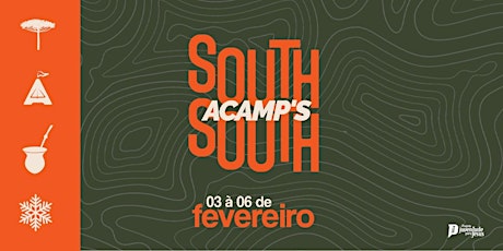 Imagem principal do evento Acamp's  South - Regional Sul 2ºLOTE