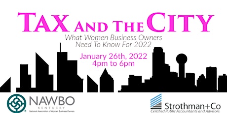 Tax and the City: What Women Business Owners Need to Know for 2022 tickets