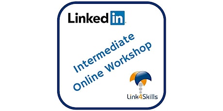 LinkedIn for Business - Intermediate Workshop primary image