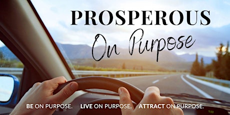 Live A Meaningful Life: Be Prosperous On Purpose in 2022 tickets