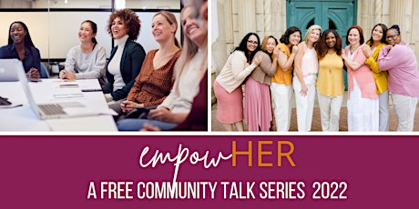 empowHER: Free Community Talk Series tickets
