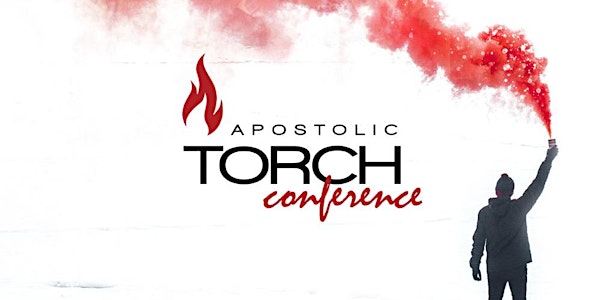Apostolic Torch Conference 2022 St. Paul, MN