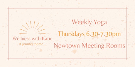 Weekly Yoga Newtown Meeting Rooms with Katie Duggan tickets