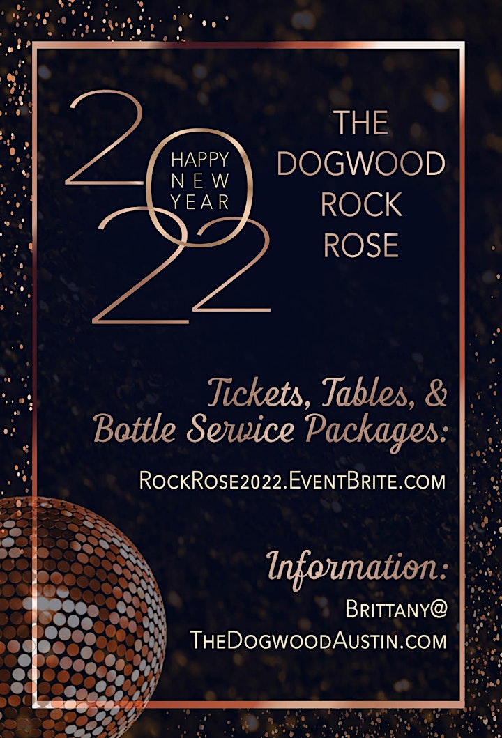 
		New Year's Eve 2022 @ The Dogwood Rock Rose - DOMAIN NORTHSIDE - AUSTIN, TX image

