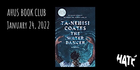 AHUS January Book Club | The Water Dancer tickets