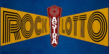 Rock Lotto, The 5th Annual Event at The Astra Theatre!