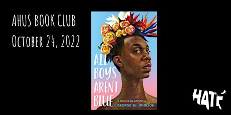 Imagem principal do evento AHUS October Book Club | All Boys Aren't Blue: A Memoir-Manifesto