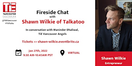 Fireside Chat with Shawn Wilkie of Talkatoo tickets