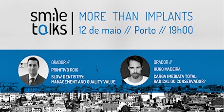 Imagem principal de Smile Talks - More Than Implants Porto