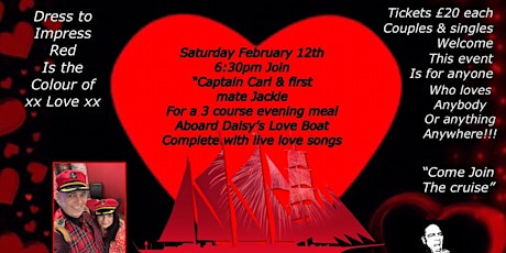 Daisy’s Love Boat Valentines 3 Course Meal with live music ! tickets