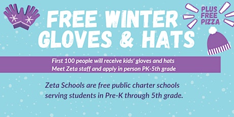 Free Hat, Gloves & Pizza :  Grab-n-Go with Zeta Charter Schools tickets