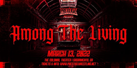 Prestige Wrestling Presents: Among The Living tickets