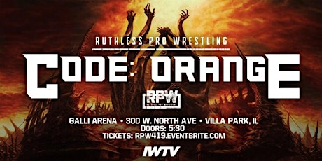 Ruthless Pro Wrestling PRESENTS Code: Orange tickets