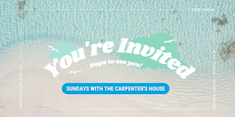 Sunday Service with The Carpenter's House primary image