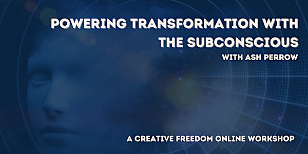 Powering Transformation Using the Subconscious - Workshop