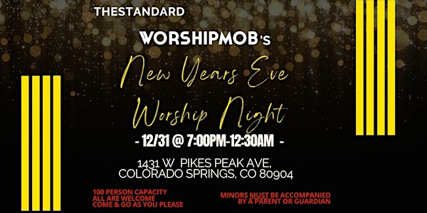 THESTANDARD - NEW YEAR'S EVE Evening of Worship at WORSHIPMOB