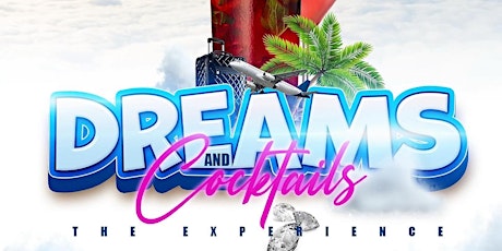 Cocktails and Dreams tickets