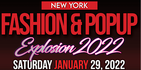 NEW YORK FASHION SHOW & POP UP SHOP EXPLOSION 2022 tickets