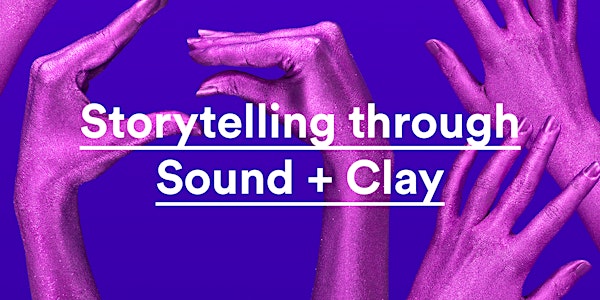 Ladies, Wine & Design: Storytelling through Sound and Clay