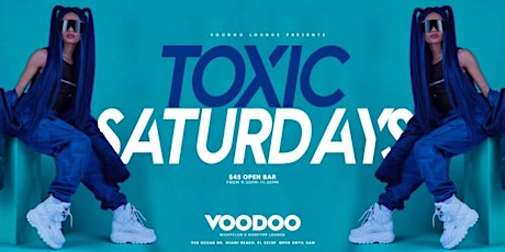 Toxic Saturdays! tickets