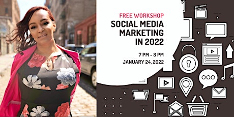Social Media Marketing in 2022 (Free Workshop) tickets