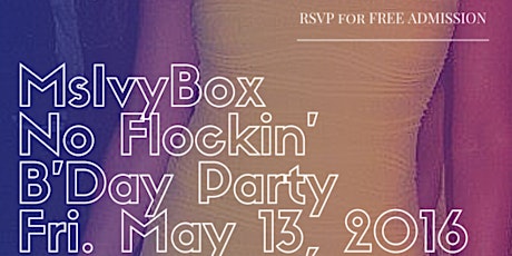 Ms. Ivy Box No Flockin' B'Day Party