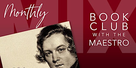 Book Club with the Maestro featuring Schumann: The Faces and the Masks tickets