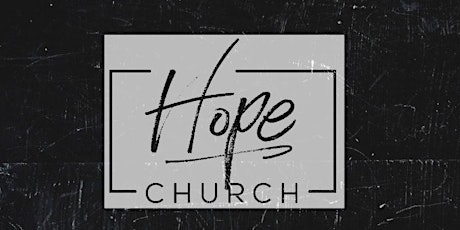 Hope Church Bedwas Sunday Service (6pm) tickets