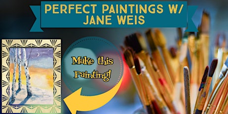 Perfect Painting with Jane Weis: Online Painting Class! tickets