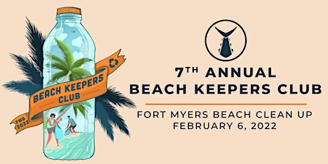 7th Annual Beach Keepers Club | FORT MYERS BEACH CLEAN UP tickets