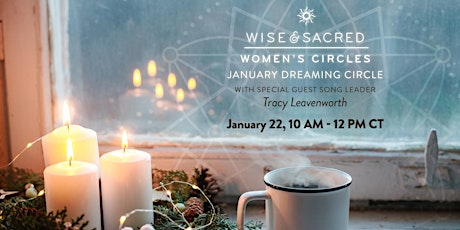 January Dreaming Circle-Wise & Sacred Women’s Circles Tickets