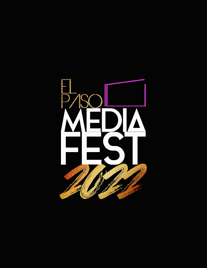 
		El Paso Media Fest 2022 image
