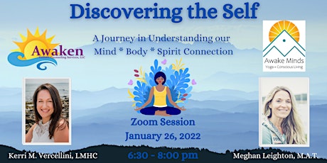 Discovering the Self -Understanding our Mind, Body, Spirit Connection tickets
