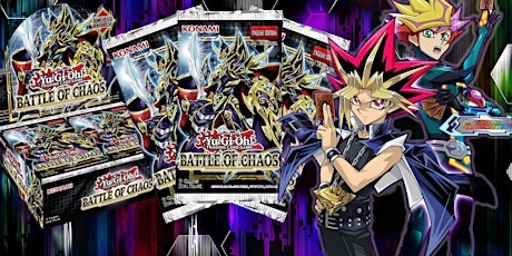 BATTLE Of CHAOS Yu-Gi-Oh! tickets