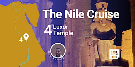 FREE - NILE CRUISE Episode 4: Luxor Temple. Ancient Egypt Virtual Tour Tickets