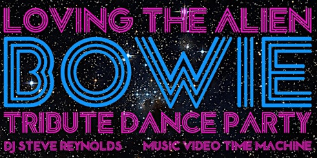 Loving The Alien: A David Bowie Tribute Dance Party tickets