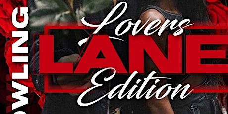 Bowling n' RnB - Lover's Lane Edition tickets
