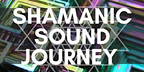 Shamanic Sound Journey primary image
