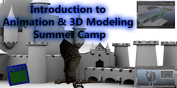 Introduction to Animation & 3D Modeling - Summer Camp
