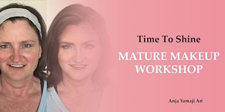 Time To Shine - Makeup Class for Women with Mature Skin tickets