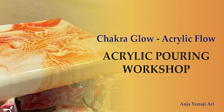 Chakra Glow Acrylic Flow Workshop - LADIES ONLY! tickets
